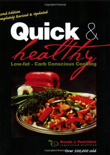 Quick & Healthy Low-fat, Carb Conscious Cooking, 2nd Edition