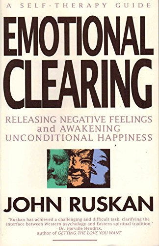 Emotional Clearing: The Handbook of Integrative Processing
