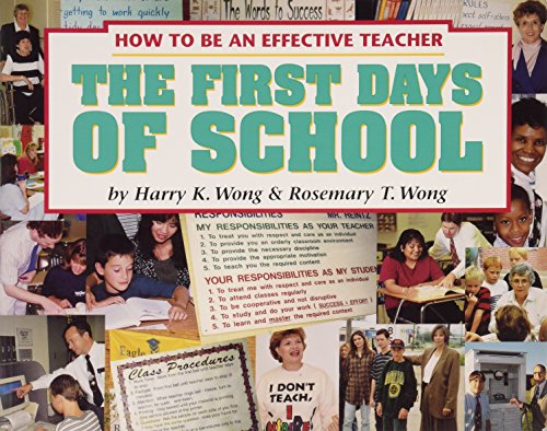 How To Be An Effective Teacher : The First Days Of School