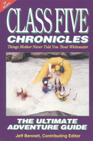 Class Five Chronicles: Things Mother Never Told You 'bout Whitewater