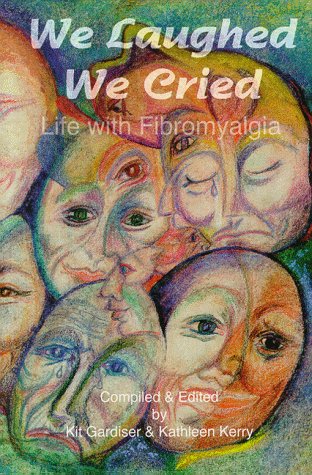 We Laughed, We Cried: Life With Fibromyalgia