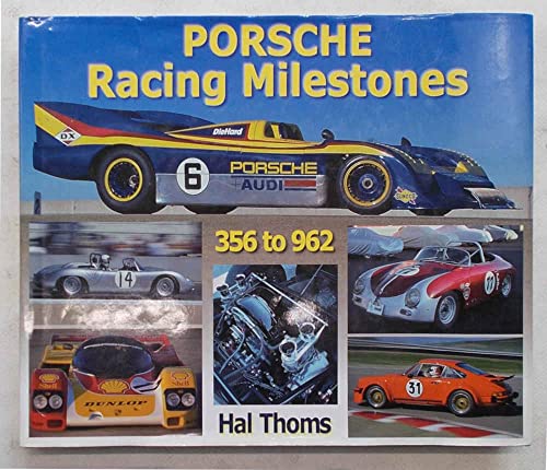 Porsche Racing Milestones: 50 Years of Competition, Types 356 to 962, Gmund 1948 to Montery 1998
Porsche Racing Milestones: 50 Years of Competition, Types 356 to 962, Gmund 1948 to Montery 1998