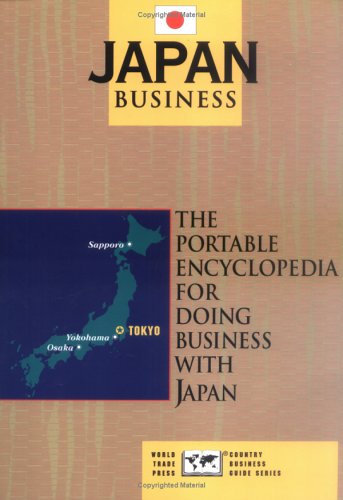 Japan Business The Portable Encyclopedia for Doing Business with Japan