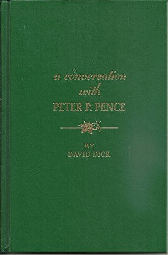CONVERSATION WITH PETER P. PENCE (SIGNED)