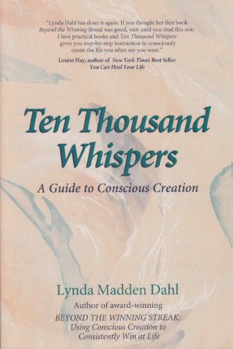 Ten Thousand Whispers: A Guide to Conscious Creation (signed)