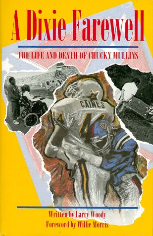 A Dixie Farewell: The Life and Death of Chucky Mullins