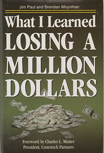 What I Learned Losing a Million Dollars (Inscribed)