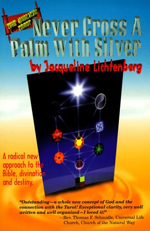 Never Cross a Palm With Silver (The Bible Tarot Series)