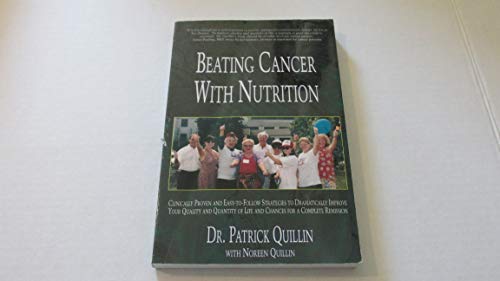 Beating Cancer With Nutrition: Clinically Proven and Easy-To-Follow Strategies to Dramatically Improve Your Quality and Quantity of Life and Chances
Beating Cancer With Nutrition: Clinically Proven and Easy-To-Follow Strategies to Dramatically Improve Your Quality and Quantity of Life and Chances