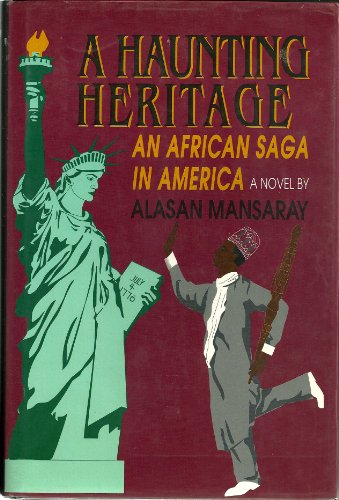 A Haunting Heritage: An African Saga in America - A Novel