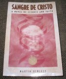 Sangre De Cristo : A Novel Of Science And Faith