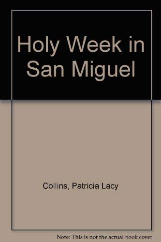 Holy Week in San Miguel