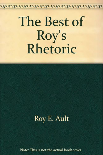 The best of Roy's rhetoric
