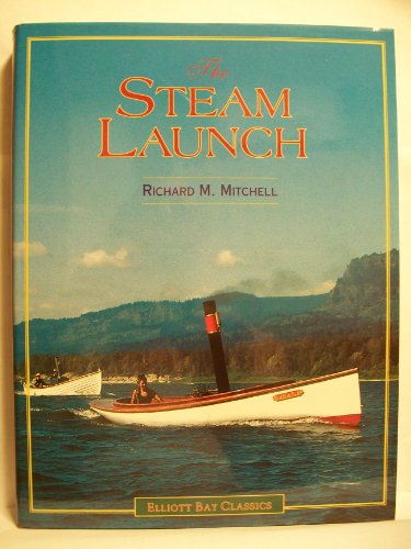 The Steam Launch (Elliott Bay Classics)