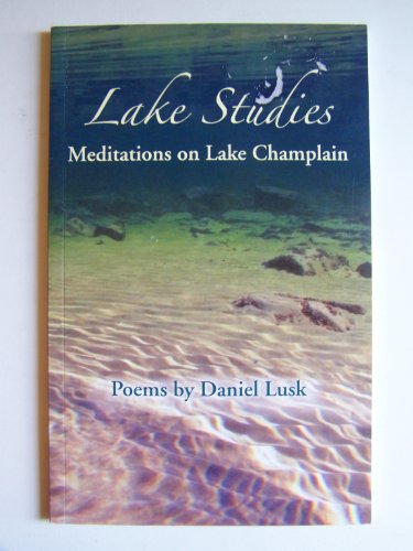 Lake Studies: Meditations on Lake Champlain