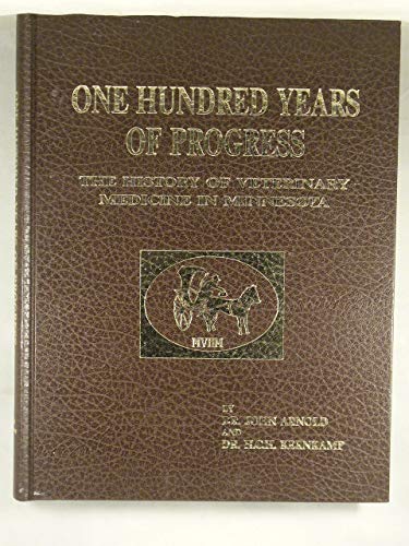One hundred years of progress: The history of veterinary medicine in Minnesota