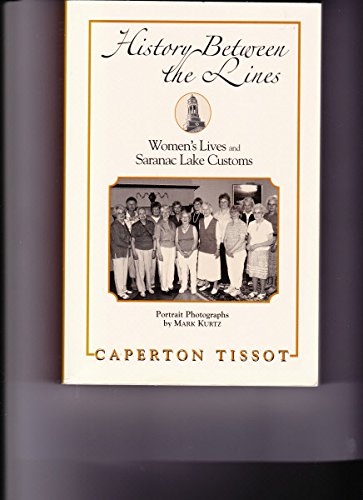 History Between the Lines: Women's Lives and Saranac Lake Customs