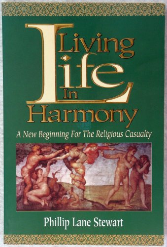 Living Life in Harmony: A New Beginning for the Religious Casualty