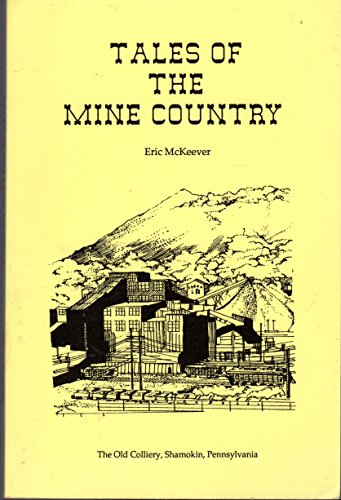 Tales of the Mine Country