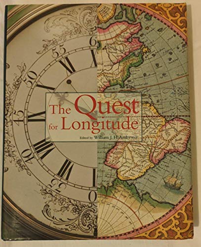 The Quest for Longitude: The Proceedings of the Longitude Symposium Harvard University, Cambridge...