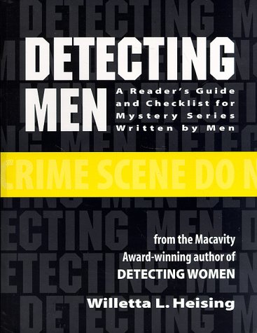 Detecting Men: A Reader's Guide and Checklist for Mystery Series Written by Men