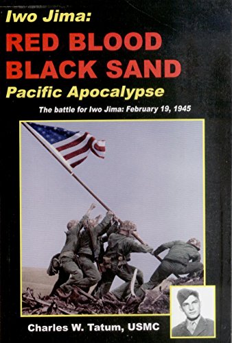 Iwo Jima: Red Blood, Black Sand, Pacific Apocalypse.