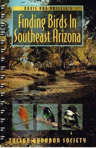 Davis and Russell's Finding Birds in Southeast Arizona