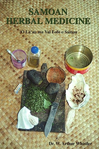 Samoan Herbal Medicine: 'o La'au Ma Vai Fofo Samoa