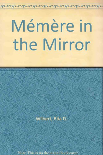 Mémère in the Mirror