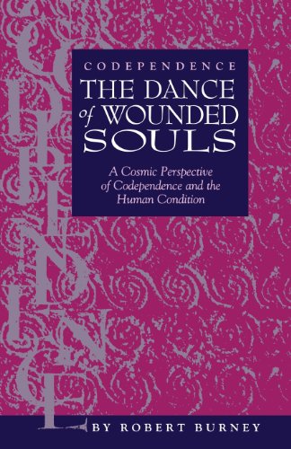 Codependence The Dance of Wounded Souls: A Cosmic Perspective of Codependence and the Human Condi...