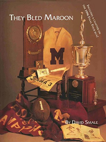 They Bled Maroon: Mississippi State Athletics, 100 Years, 1895-1995: Proud past, promising future