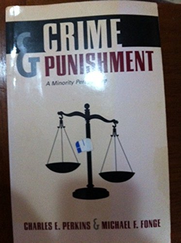 Crime & Punishment: A Minority Perspective