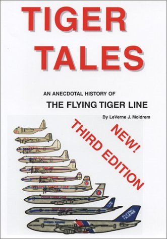 Tiger Tales, An Anecdotal History of the Flying Tiger Line