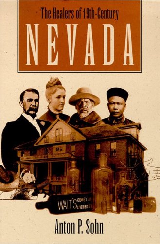 The Healers of the 19th Centure : Nevada.