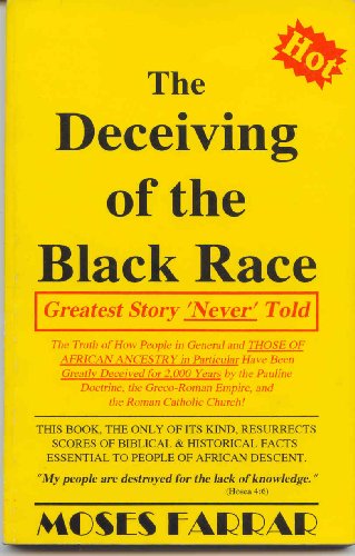 The Deceiving of the Black Race: Greatest Story 'Never' Told