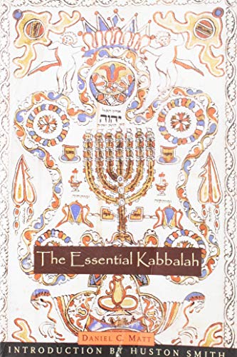 The Essential Kabbalah: The Heart of Jewish Mysticism (Mystical Classics of the World)