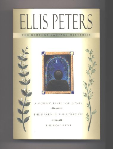 A Morbid Taste for Bones / The Raven in the Foregate / The Rose Rent (Brother Cadfael Mysteries)
A Morbid Taste for Bones / The Raven in the Foregate / The Rose Rent (Brother Cadfael Mysteries)
