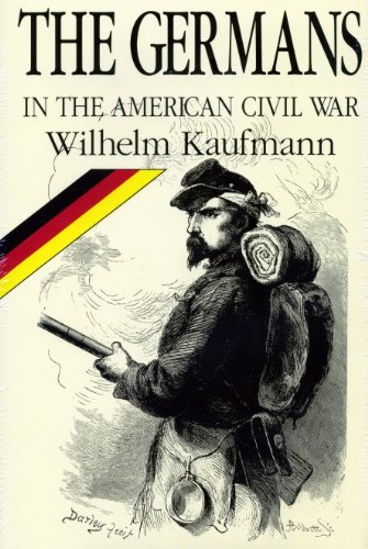 The Germans in the American Civil War: With a Biographical Directory