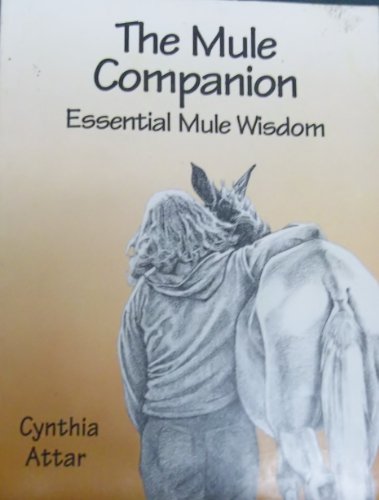 The Mule Companion: Essential Mule Wisdom
