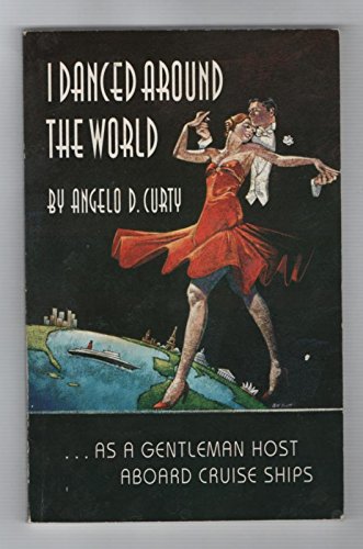 I danced around the world-- as a gentleman host aboard cruise ships