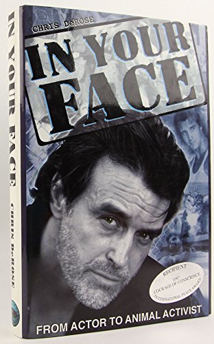 In Your Face: From Actor to Animal Activist (Inscribed)
