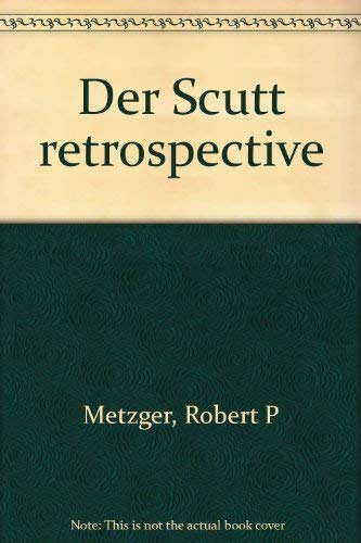 Der Scutt Retrospective [INSCRIBED by Scutt]