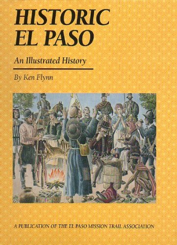 Historic El Paso: An Illustrated History