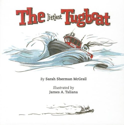 The Littlest Tugboat (signed by the author and the illustrator)