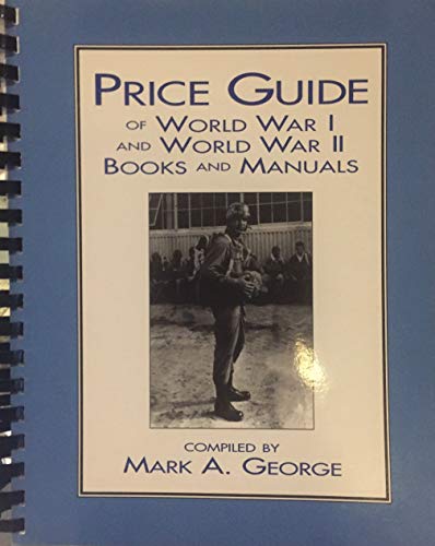 Price Guide of WWI and WWII Books and Manual
