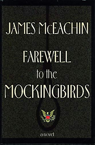 Farewell to the Mockingbirds: *Signed*