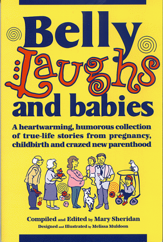 BELLY LAUGHS AND BABIES- - -Signed- - - -