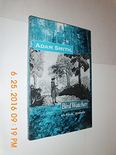 Adam Smith: Bird Watcher