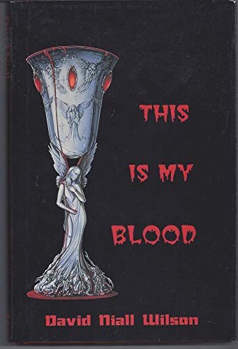 This Is My Blood (Leather-bound Lettered Copy, Signed by Wilson & Lake)