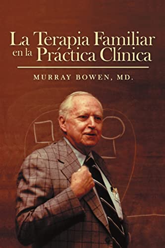 La Terapia Familiar en la Práctica Clínica (Spanish Edition)